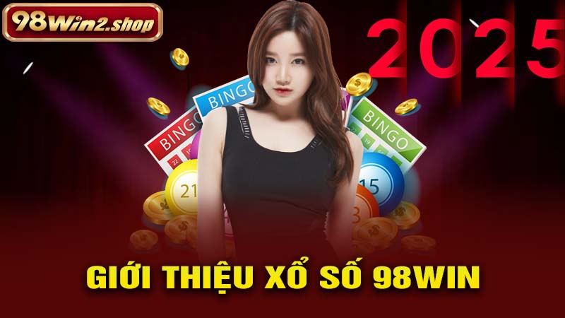 Giới Thiệu Xổ Số 98WIN