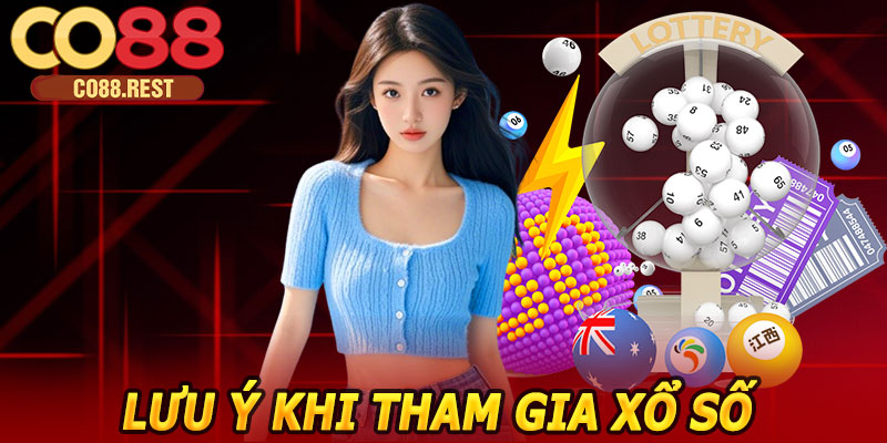Lưu ý khi tham gia xổ số CO88